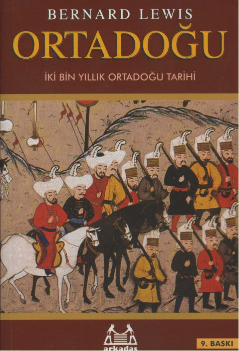 Ortadoğu : Hıristiyanlığın Başlangıcından Günümüze Ortadoğu'nun İki Bin Yıllık Tarihi