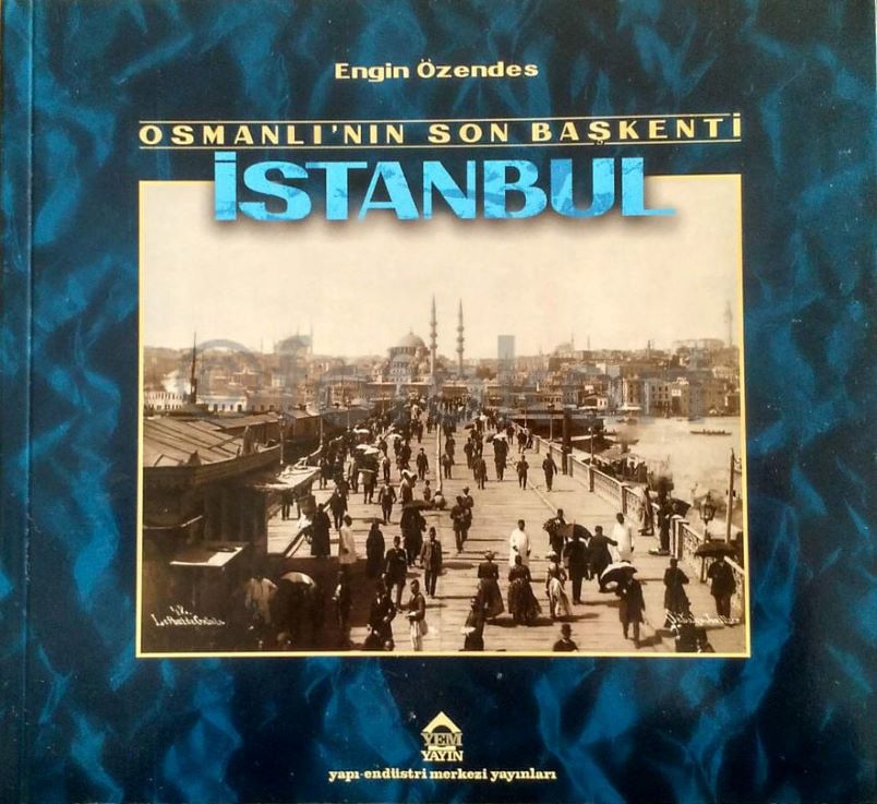 Osmanlı'nın Son Başkenti İSTANBUL