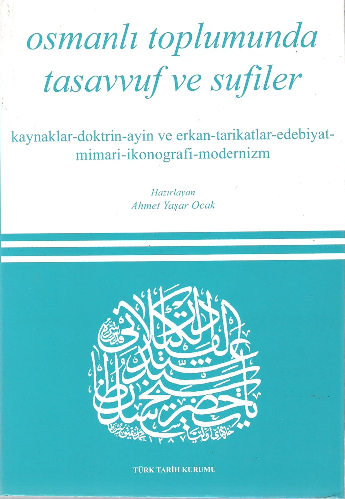 Osmanlı Toplumunda Tasavvuf ve Sufiler