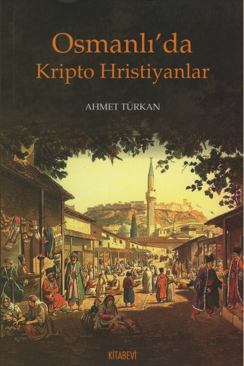 Osmanlı'da Kripto Hristiyanlar