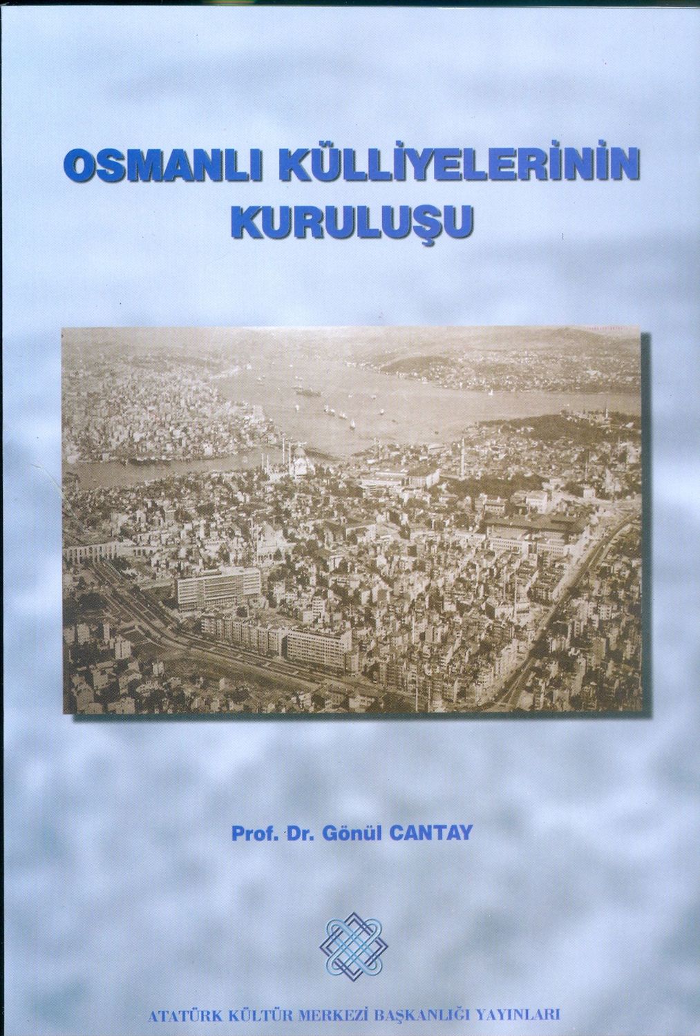 Osmanlı Külliyelerinin Kuruluşu