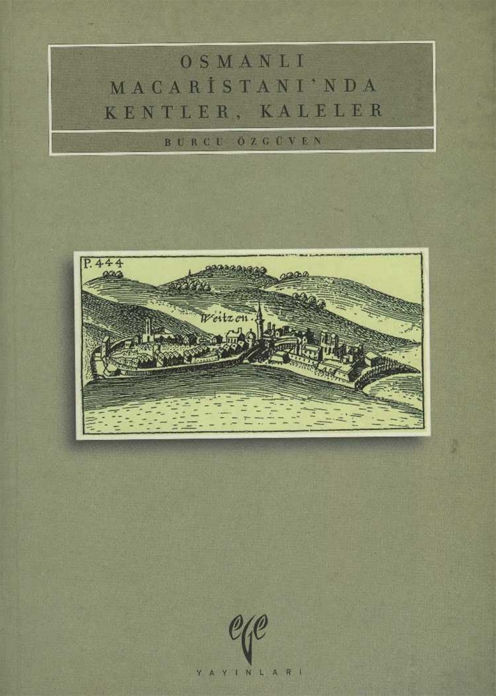 Osmanlı Macaristanı'nda Kentler, Kaleler