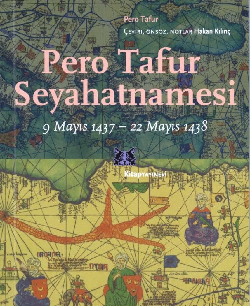 Pero Tafur Seyahatnamesi 9 Mayıs 1437 - 22 Mayıs 1438