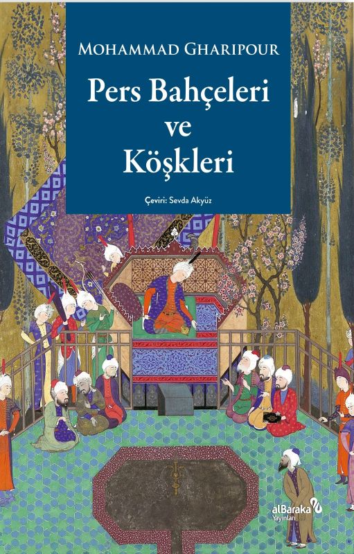 Pers Bahçeleri ve Köşkleri
