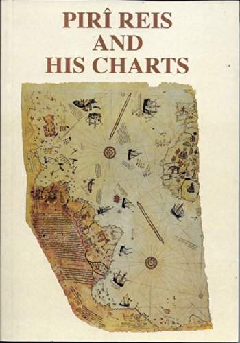 Piri Reis and His Chart