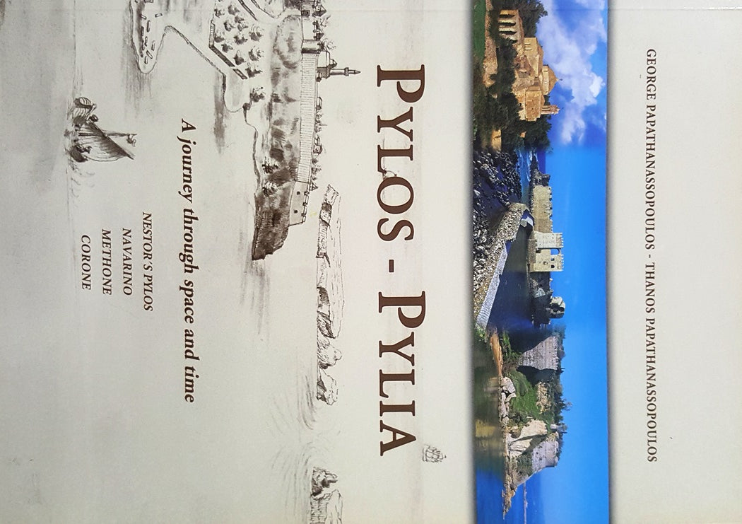 Pylos-Pylia: A journey through space and Time: Nestor's Pylos, Navarino, Methone, Corone