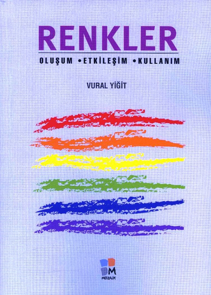 Renkler Oluşum-Etkileşim-Kullanım