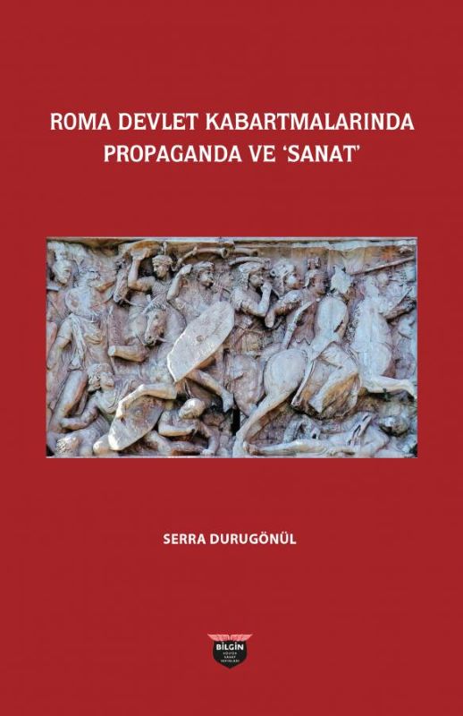 Roma Devlet Kabartmalarında Propaganda ve Sanat