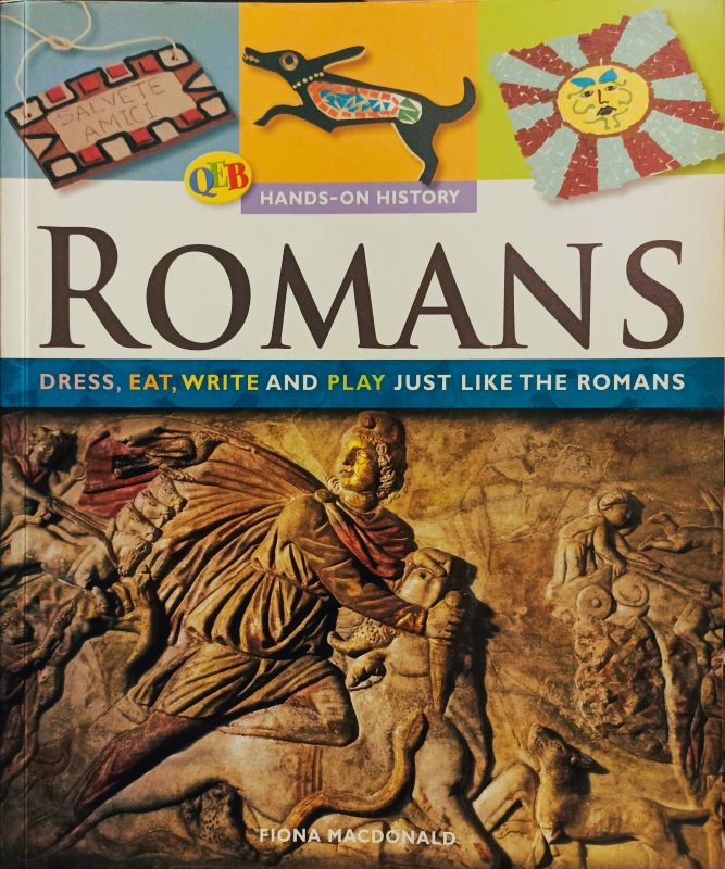 Hands-on History ROMANS dress, eats, write and Play