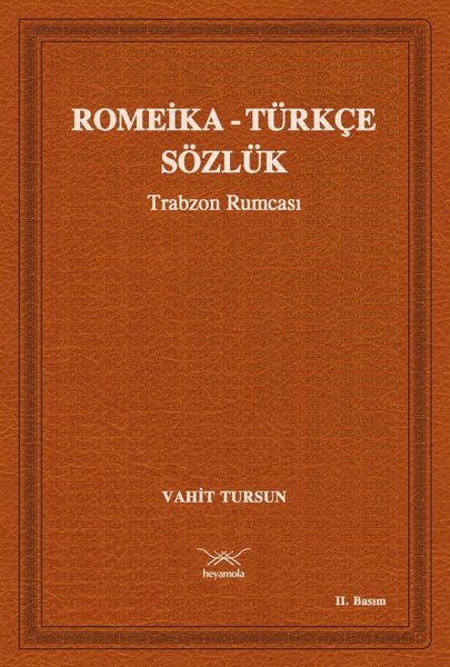 Romeika-Türkçe Sözlük - Trabzon Rumcası