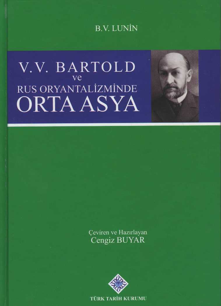 V. V. Bartold ve Rus Oryantalizminde Orta Asya