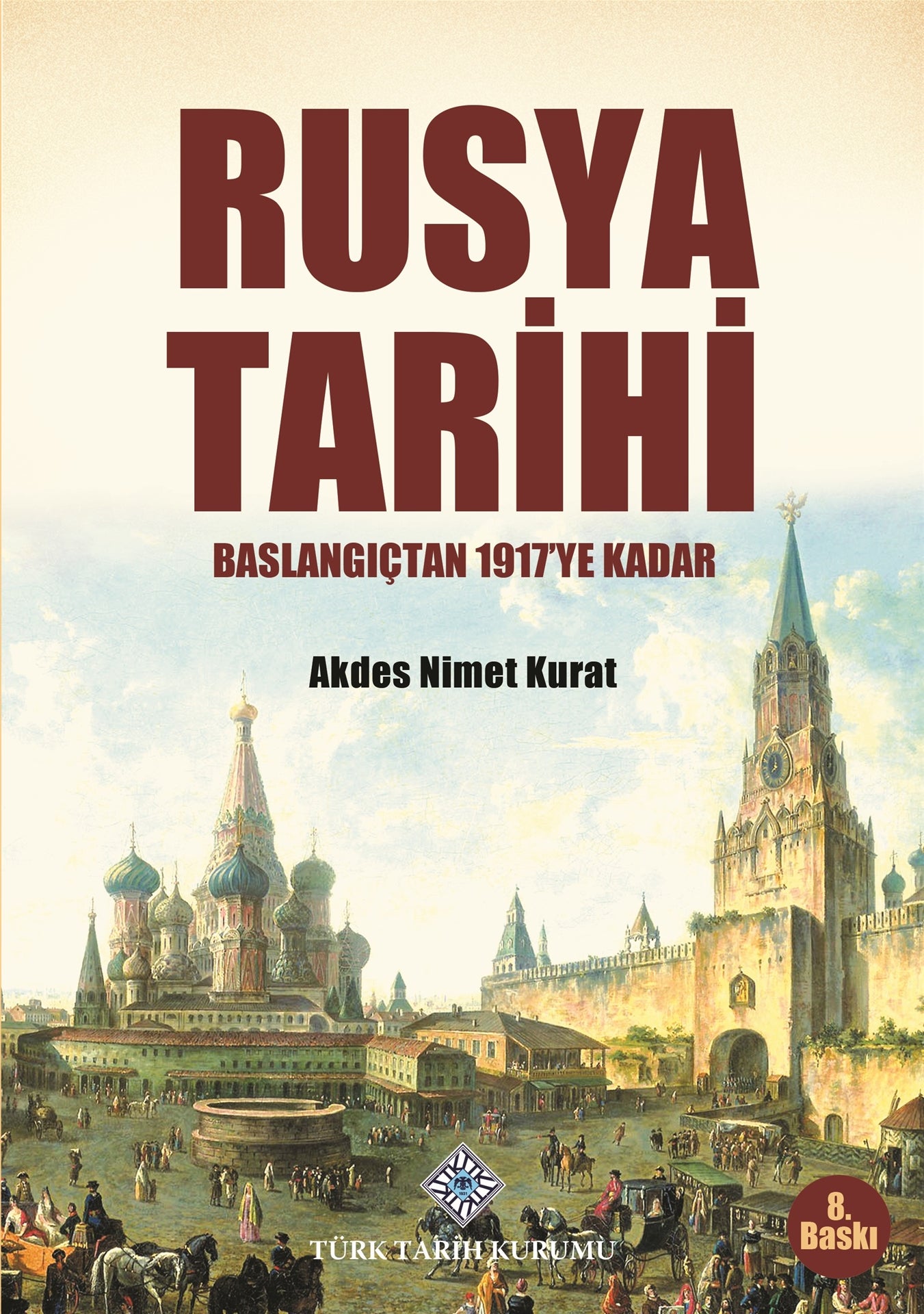 Rusya Tarihi Başlangıçtan 1917'ye Kadar