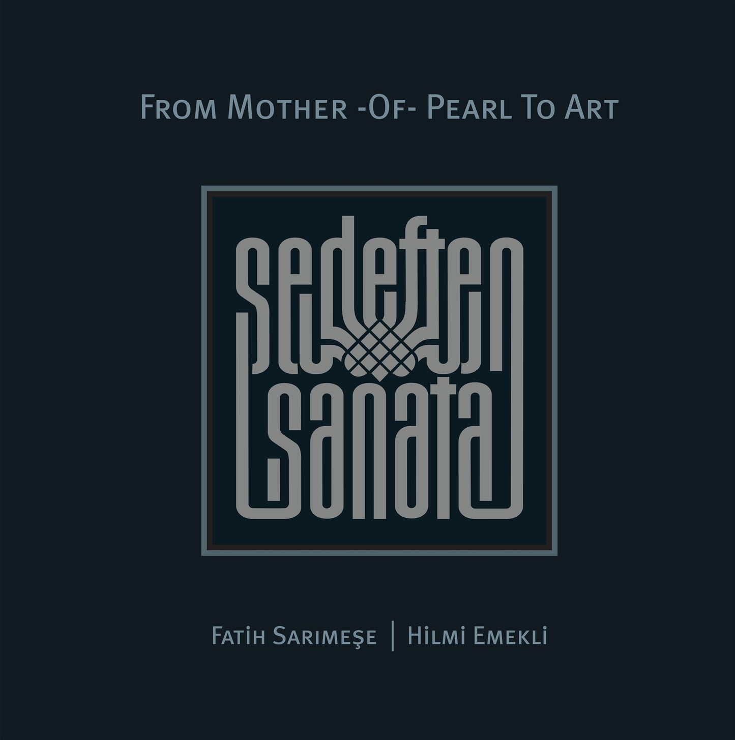 Sedeften Sanata - From Mother -Of- Pearl To Art