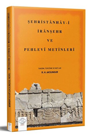 Şehristanhay-i İranşehr Ve Pehlevi Metinleri