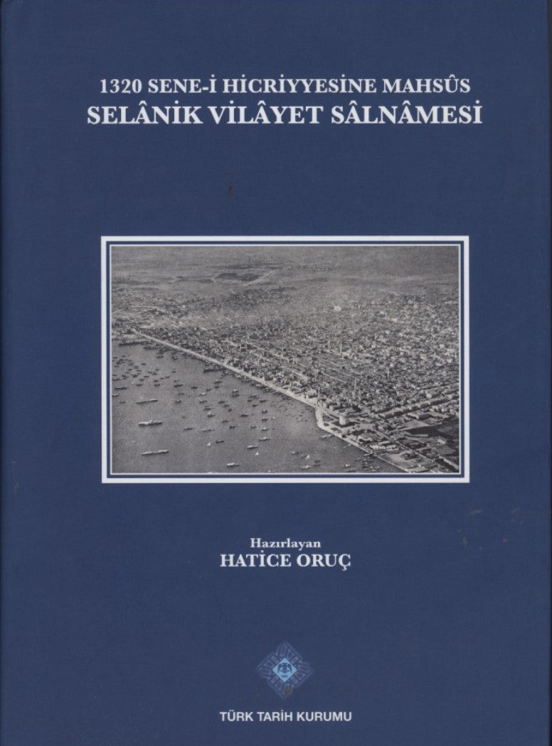 1320 Sene-i Hicriyyesine Mahsus Selanik Vilayet Salnamesi
