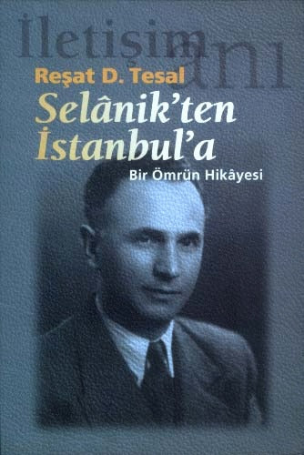 Selanik'ten İstanbul'a Bir Ömrün Hikayesi