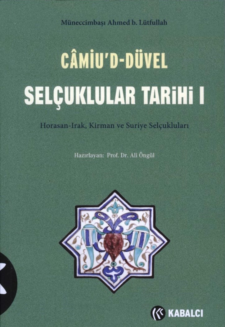 Selçuklular Tarihi I Horusan Irak Kirman ve Suriye Selçukluları