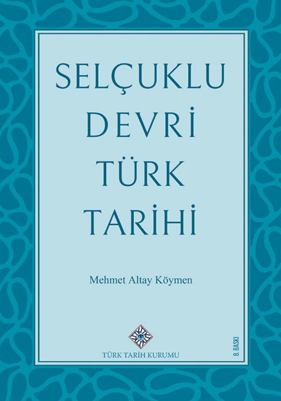 Selçuklu Devri Türk Tarihi