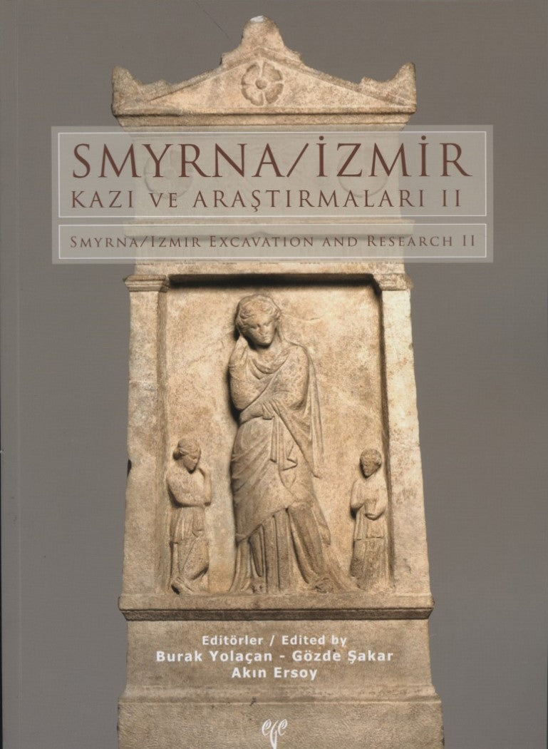 Smyrna İzmir Kazı ve Araştırmaları II