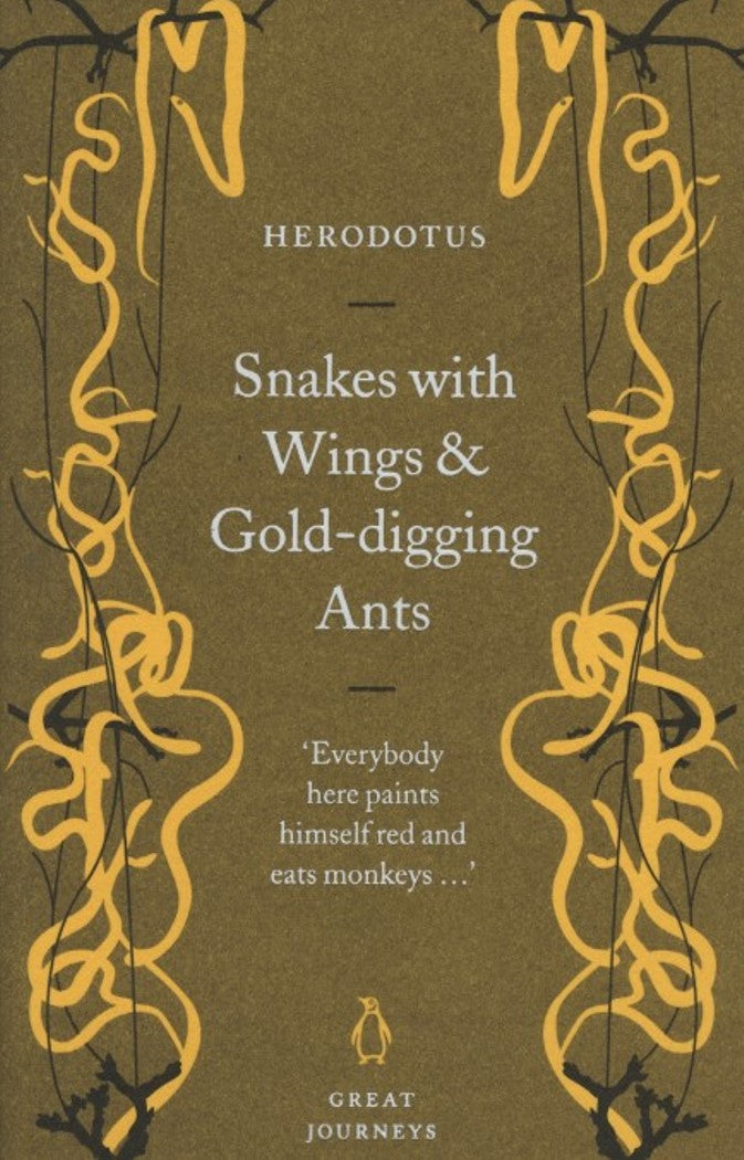 Snakes with Wings and Gold-digging Ants