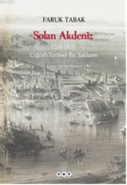 Solan Akdeniz 1550-1870 Coğrafi Tarihsel Bir Yaklaşım