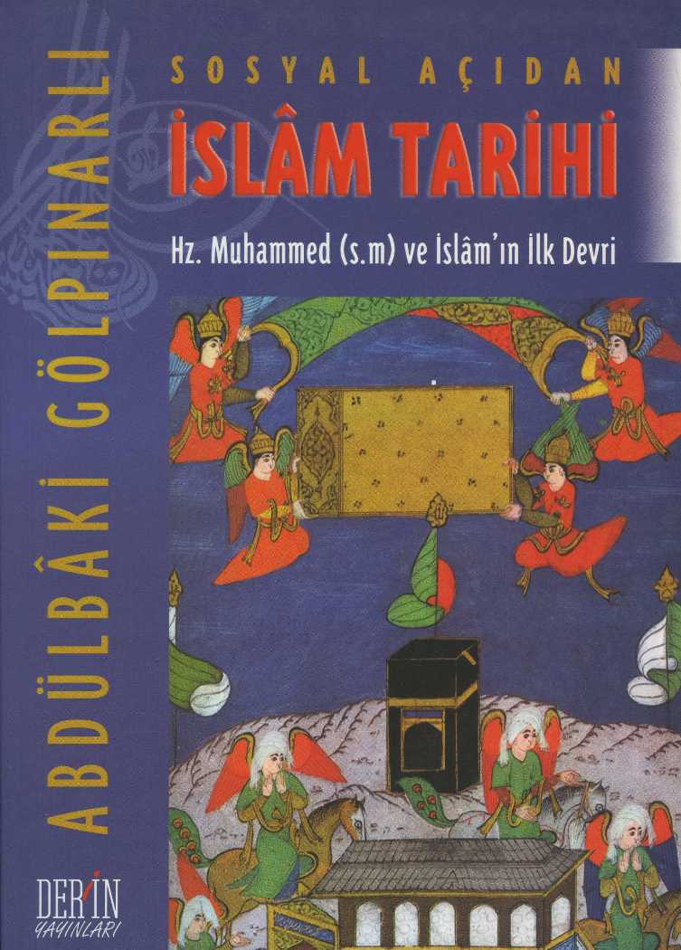 Sosyal Açıdan İslam Tarihi Hz.Muhammed (s.m) ve İslam'ın İlk Devri