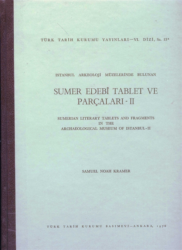 İstanbul Arkeoloji Müzelerinde Bulunan Sümer Edebi Tablet ve Parçaları II
