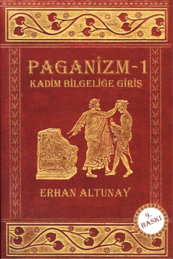 Paganizm 1 - Kadim Bilgeliğe Giriş