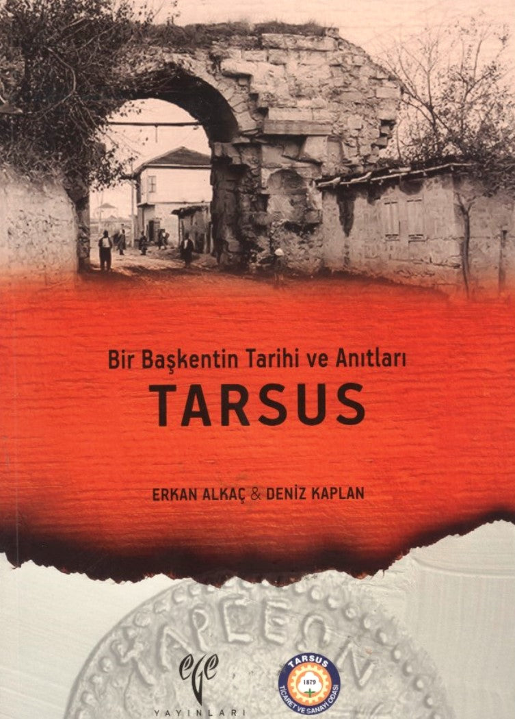 Bir Başkentin Tarihi ve Anıtları Tarsus