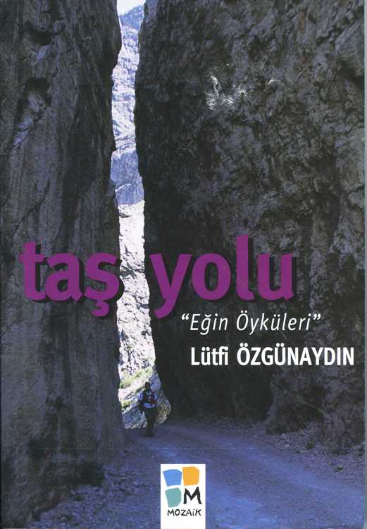 TAŞ YOLU “Eğin Öyküleri”