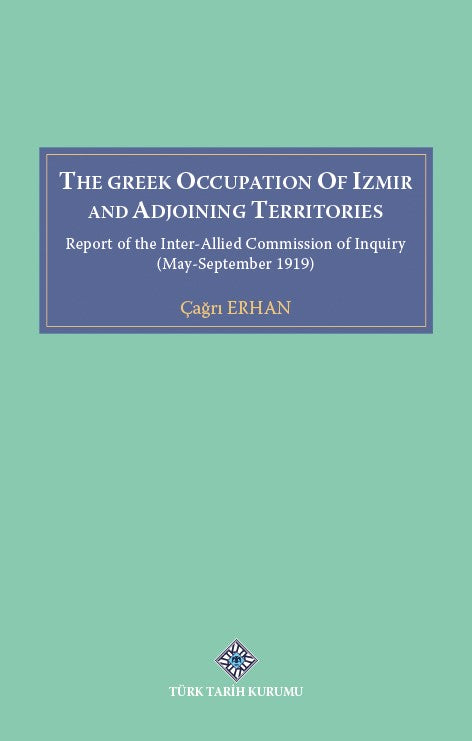 The Greek Occupation Of İzmir And Adjoining Territories