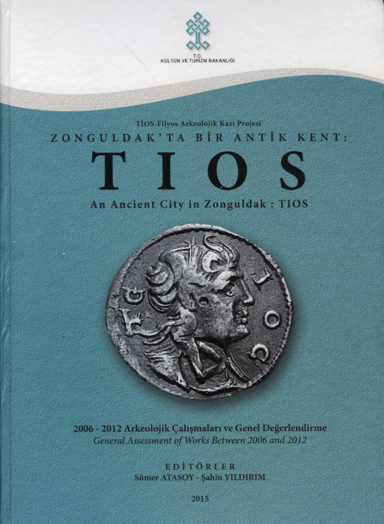 TIOS-Filyos Arkeolojik Kazı Projesi Zonguldak'ta Bir Antik Kent: TIOS