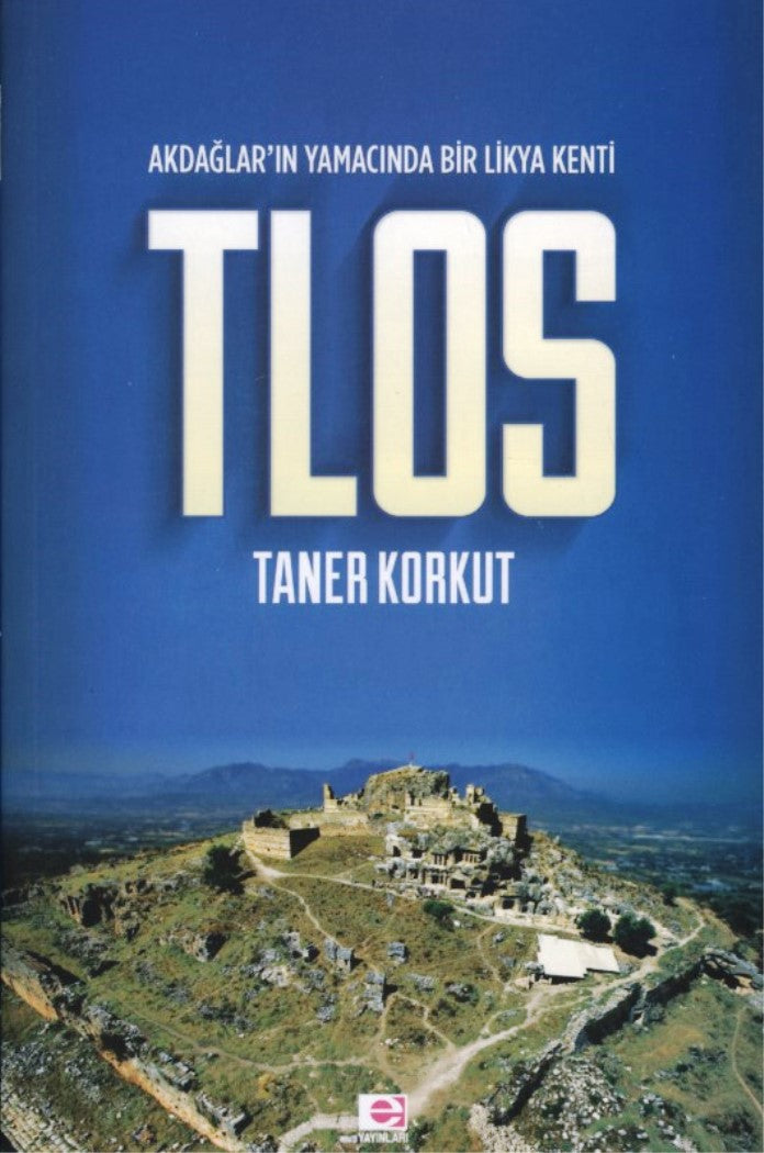 Tlos Akdağlar'ın Yamacında Bir Likya Kenti