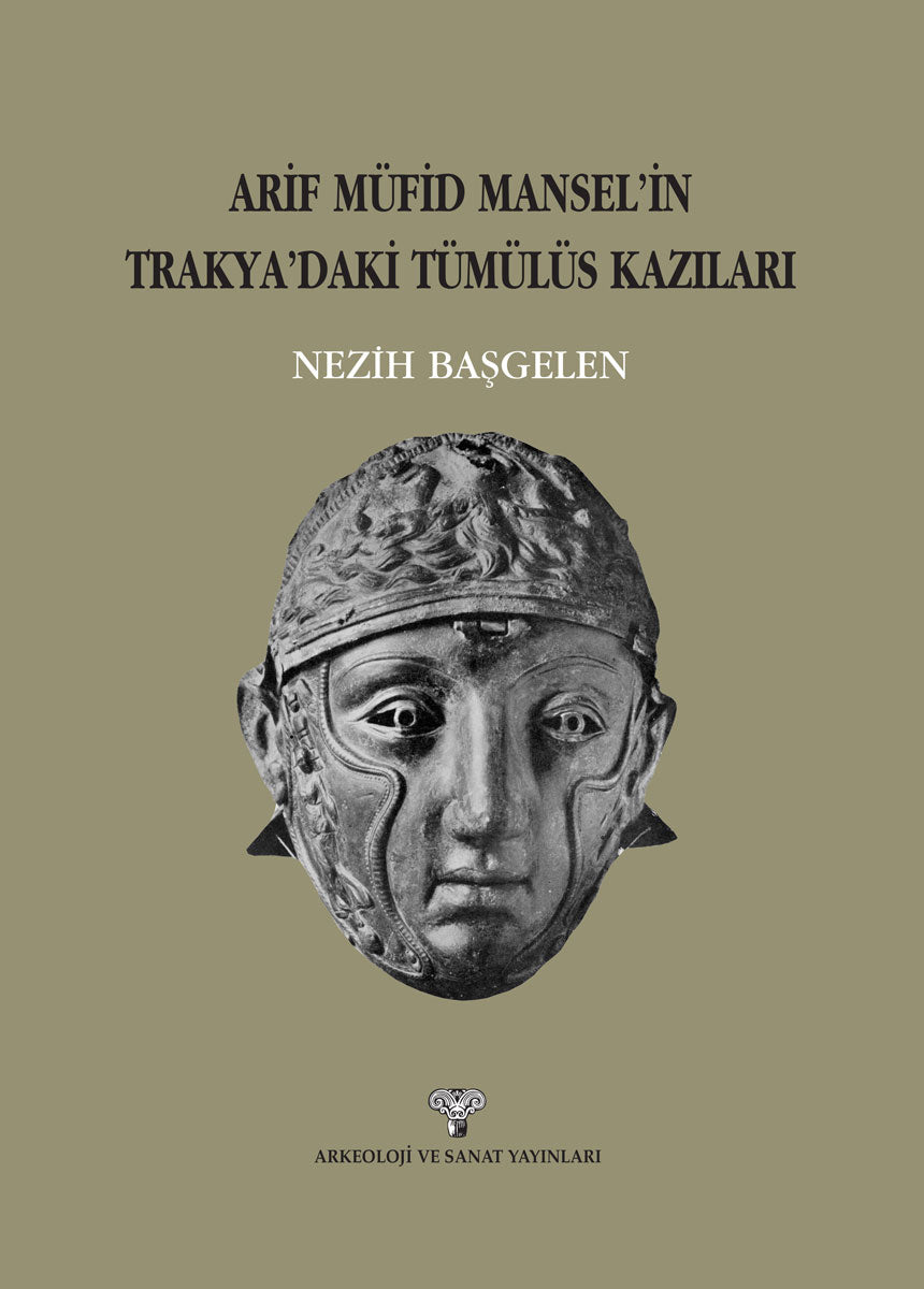 Arif Müfid Mansel Trakya Tümülüs Kazıları