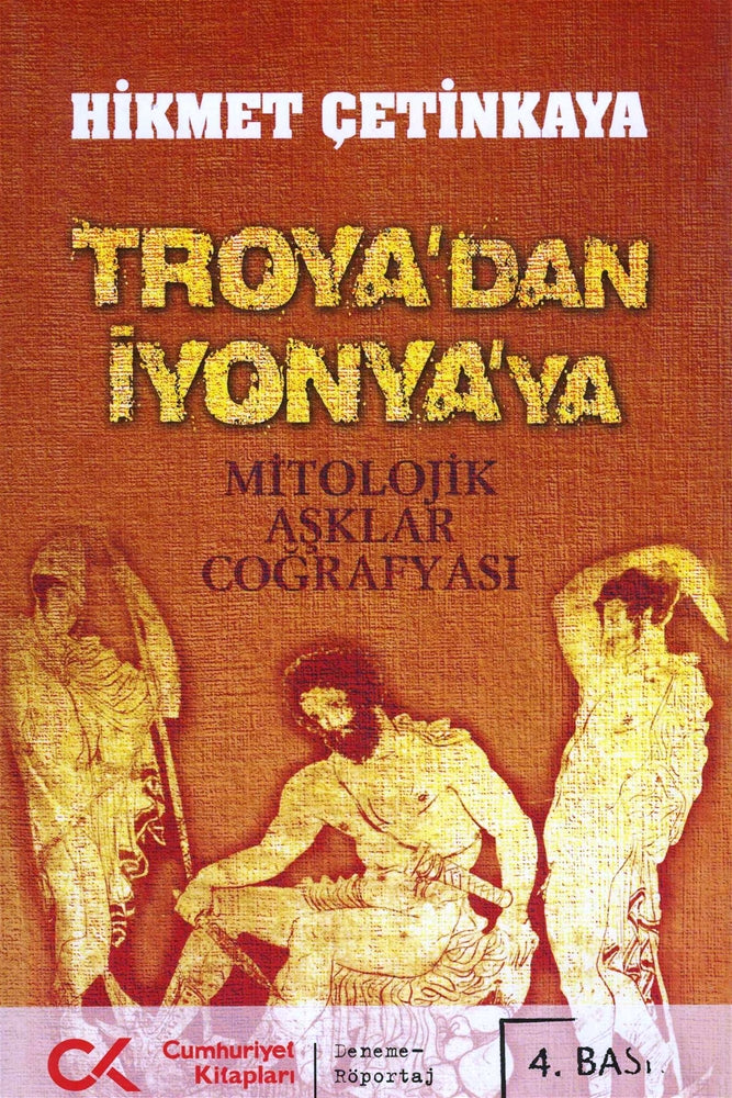 Troya'dan İyonya'ya Mitolojik Aşklar Coğrafyası