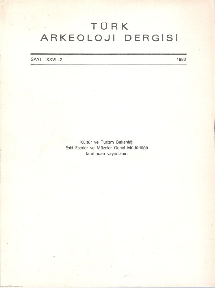 Türk Arkeoloji Dergisi Sayı XXVI-2 1983