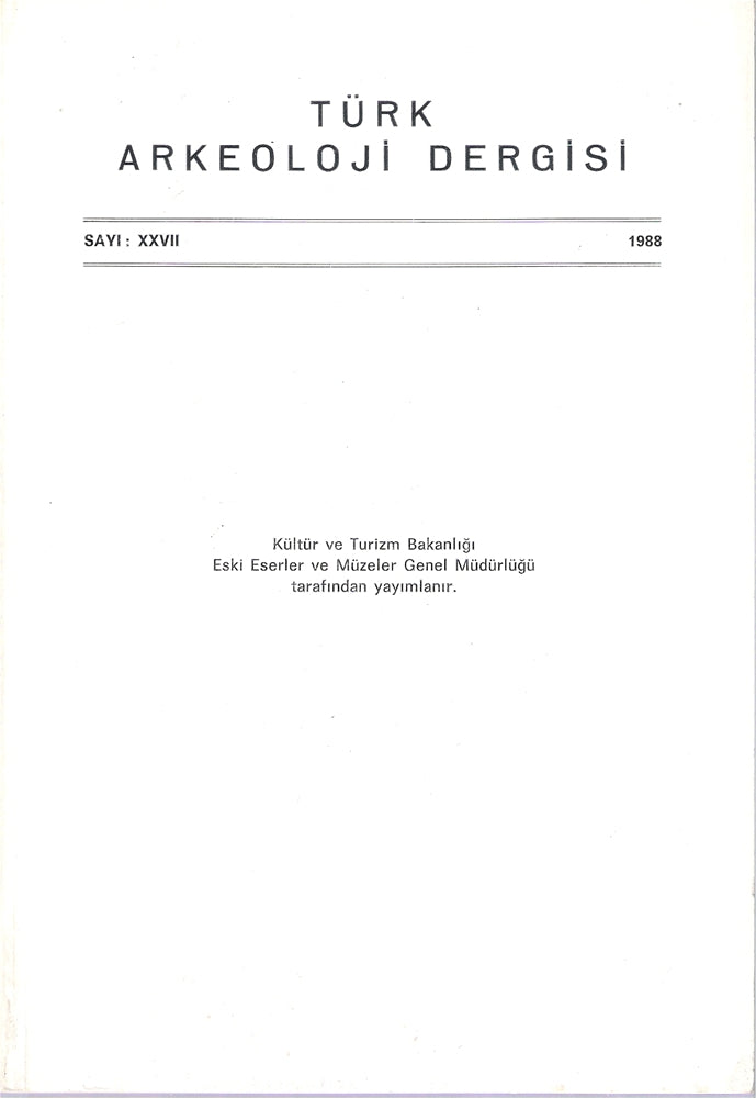 Türk Arkeoloji Dergisi Sayı XXVII 1988