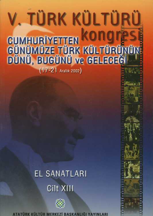 V. Türk Kültürü Kongresi Bildirileri Cilt XIII