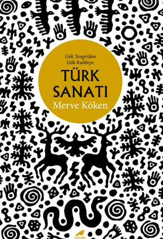 Türk Sanatı - Gök Tengri’den Gök Kubbeye