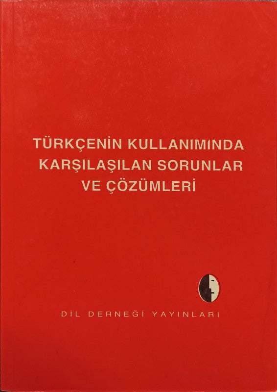 Türkçenin Kullanımında Karşılaşılan Sorunlar ve Çözümleri