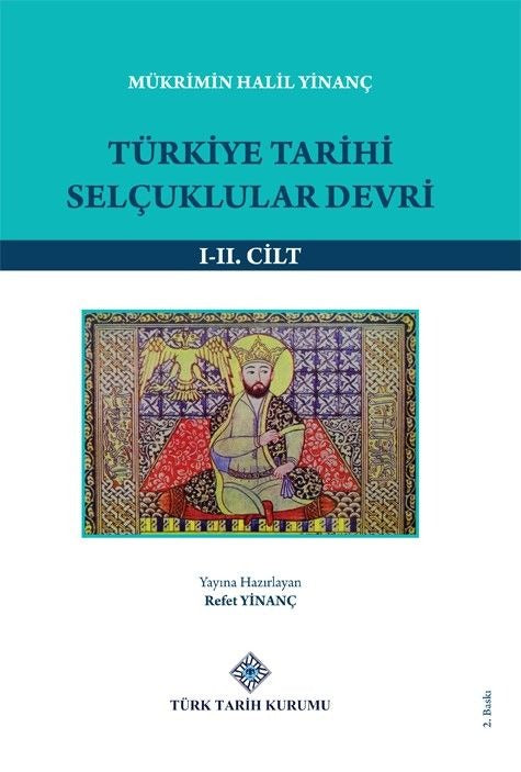Türkiye Tarihi Selçuklular Devri I-II.Cilt