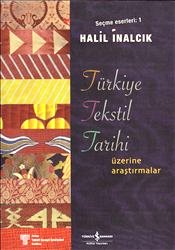 Türkiye Tekstil Tarihi Üzerine Araştırmalar