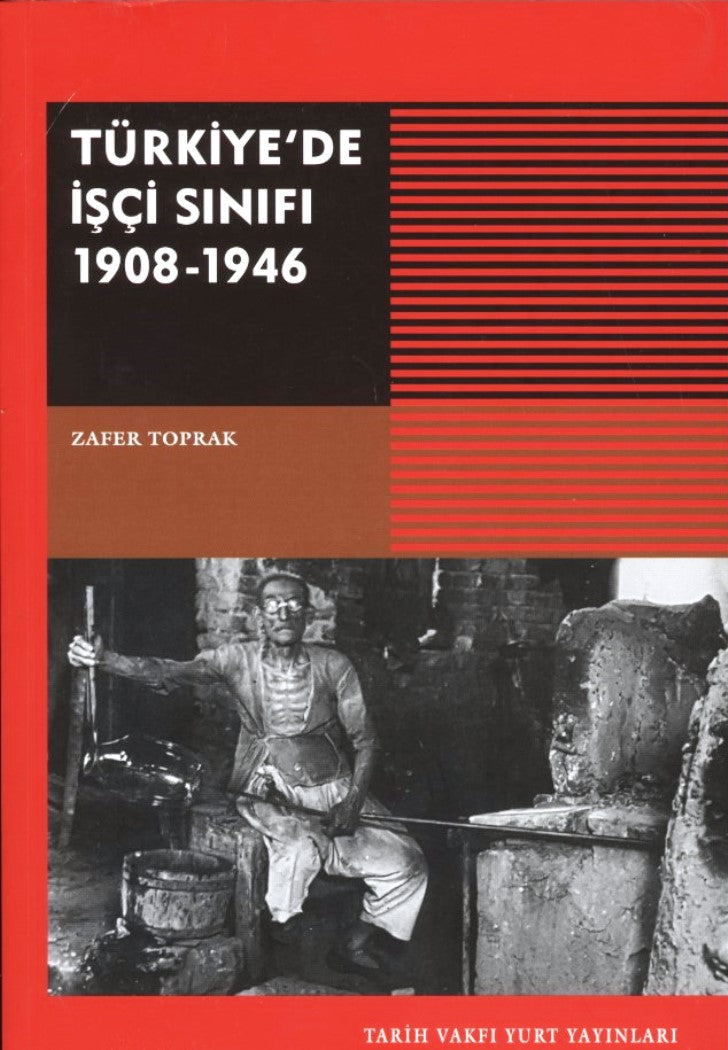 Türkiye'de İşçi Sınıfı 1908 1946