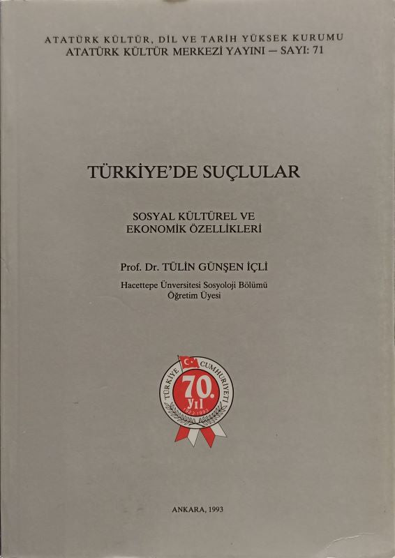 Türkiye’de Suçlular - Sosyal, Kültürel ve Ekonomik Özellikleri
