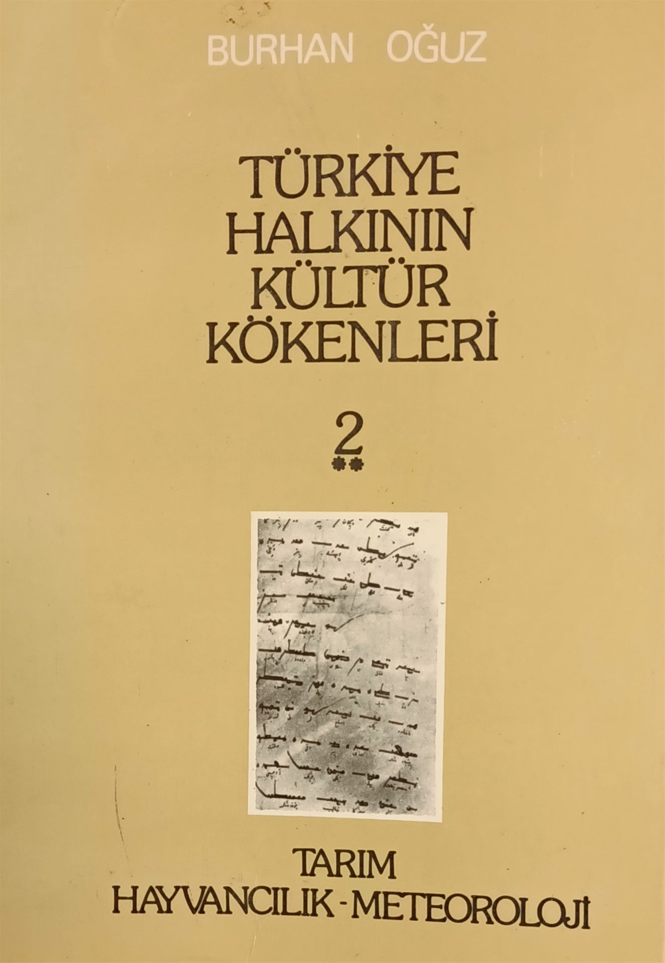 Türkiye Halkının Kültür Kökenleri 2 - Tarım, Hayvancılık-Meteoroloji