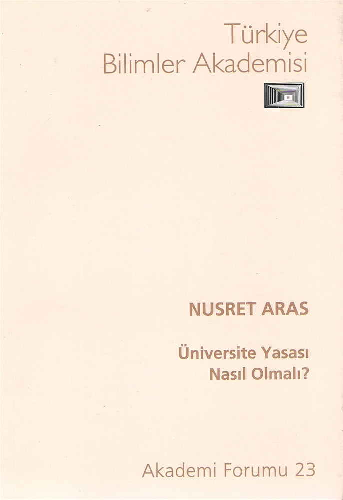Üniversite Yasası Nasıl Olmalı? Akademi Formu 23