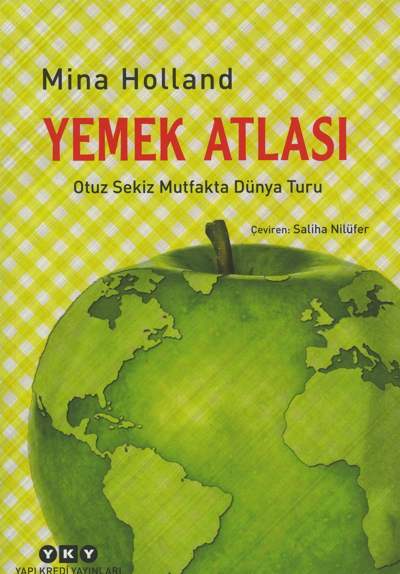 Yemek Atlası Otuz Sekiz Mutfakta Dünya Turu