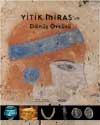 Yitik Miras'ın Dönüş Öyküsü