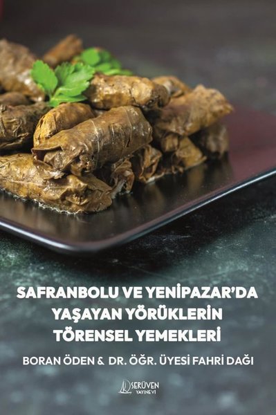 Safranbolu ve Yenipazar’da Yaşayan Yörüklerin Törensel Yemekleri