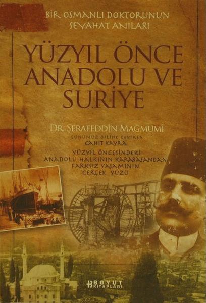 Yüzyıl Önce Anadolu ve Suriye